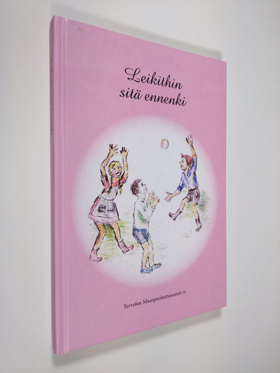 Leikithin sitä ennenki