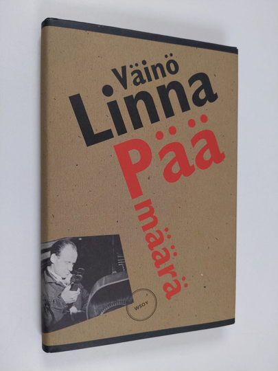 Väinö Linna : Päämäärä