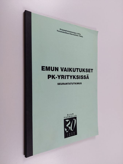 EMUn vaikutukset PK-yrityksissä : seurantatutkimus