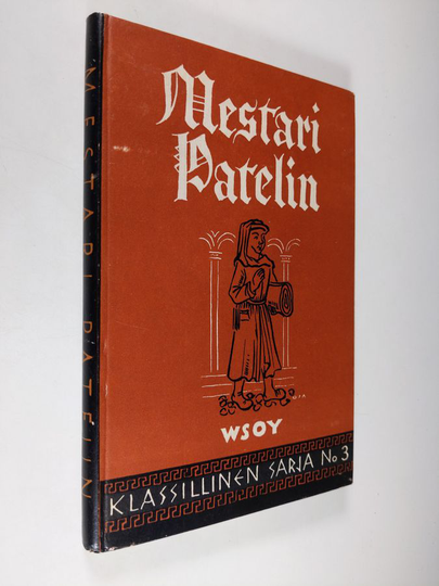 O. Manninen (suom.) : Mestari Patelin