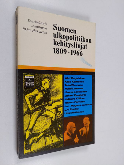 Ilkka Hakalehto : Suomen ulkopolitiikan kehityslinjat 1809-1966