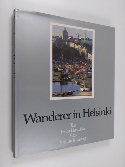 Paavo Haavikko : Wanderer in Helsinki