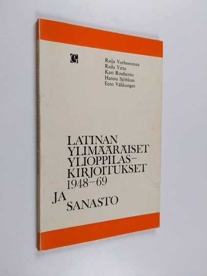 Eero Välikangas ym. : Latinan ylimääräiset ylioppilaskirjoitukset v. 1948-1969 ja sanasto
