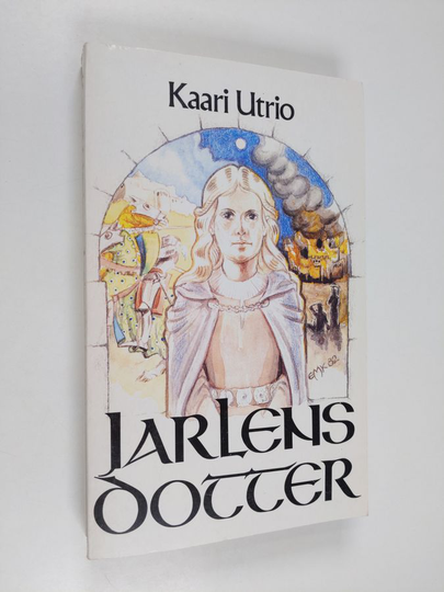 Kaari Utrio : Jarlens dotter
